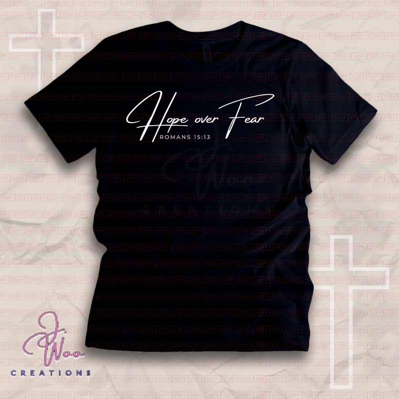 Hope Over Fear Tee