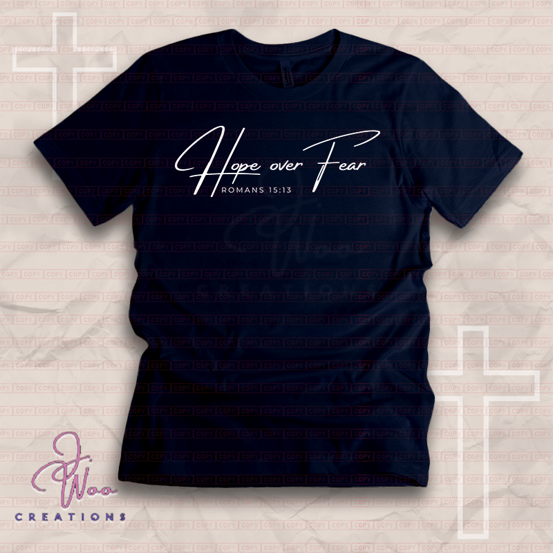 Hope Over Fear Tee