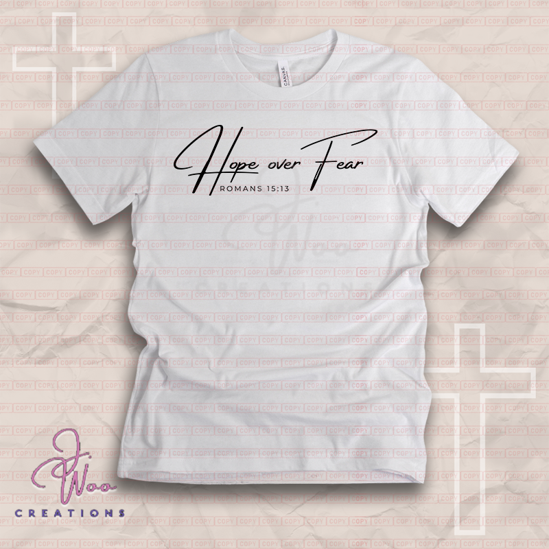 Hope Over Fear Tee