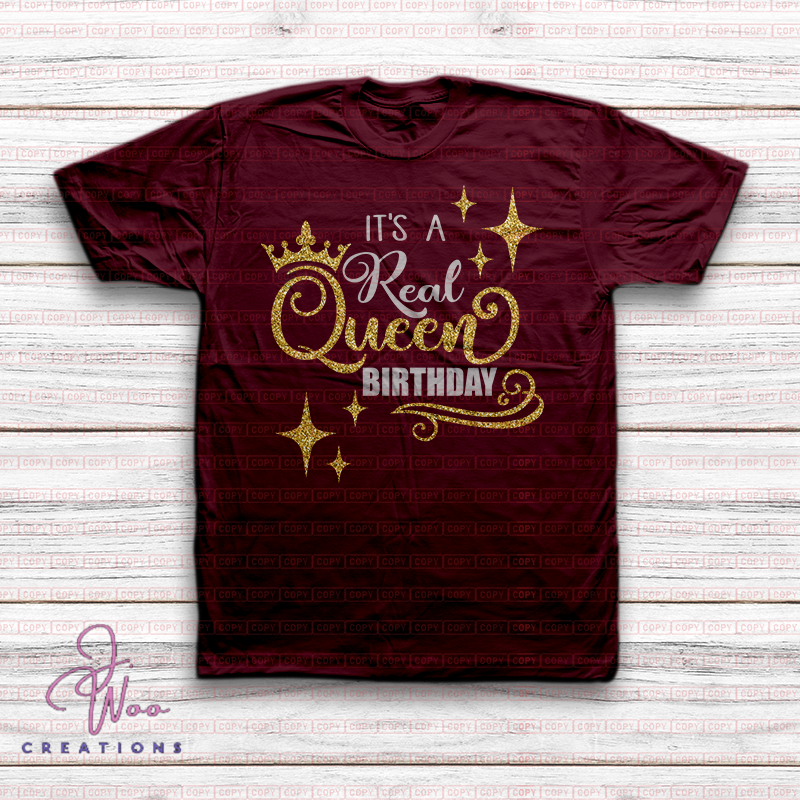 It's A Real Queen B-Day Tee