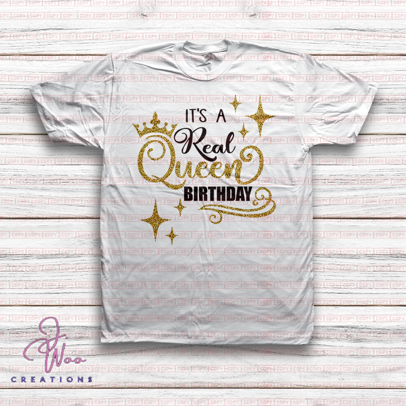 It's A Real Queen B-Day Tee
