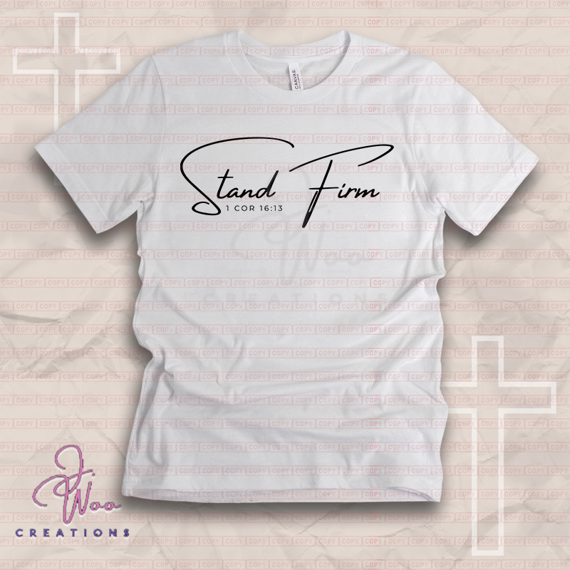 Stand Firm Faith Tee