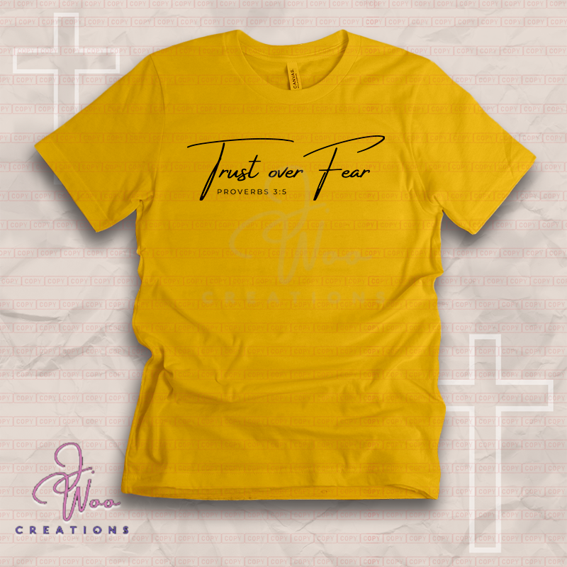 Trust Over Fear: Faith-First Statement Tee