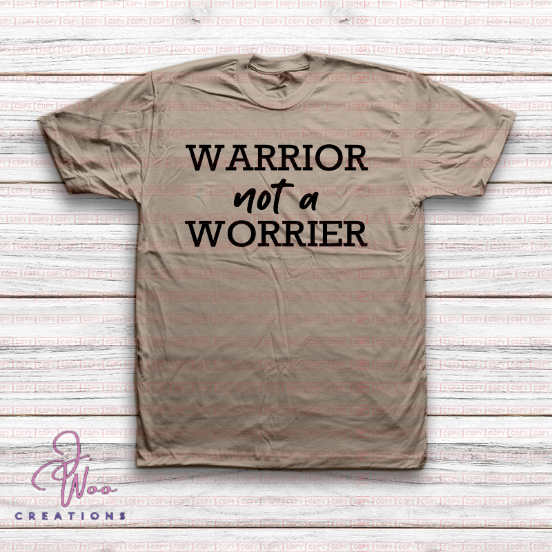 Warrior Nor Worrier Tee