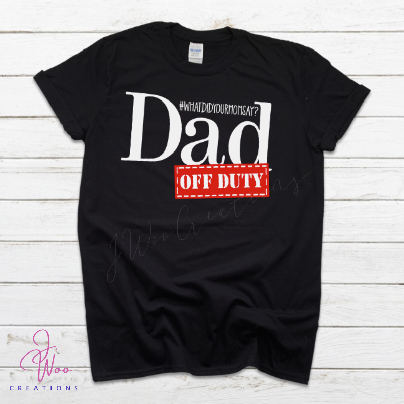 Dad Off Duty Tee