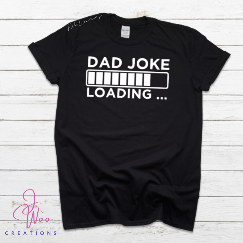 Dad Joke Loading... Tee